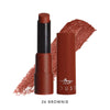 ITA - 191 Mousse Matte Lipstick 24 Colors: 6 PC - CosmeticholicItalia Deluxe191-26Lips26 BrownieITA - 191 Mousse Matte Lipstick 24 Colors: 6 PC